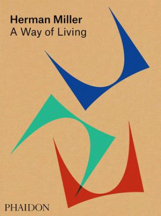 Книга Herman Miller, A Way of Living Amy Auscherman