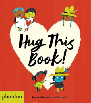 Könyv Hug This Book! Barney Saltzberg