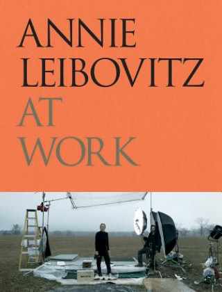 Knjiga Annie Leibovitz at Work Annie Leibovitz