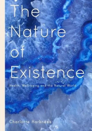 Kniha Nature of Existence Charlotte Harkness