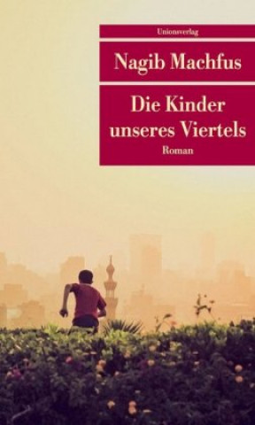 Buch Die Kinder unseres Viertels Nagib Machfus