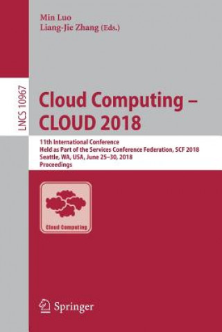 Könyv Cloud Computing - CLOUD 2018 Min Luo