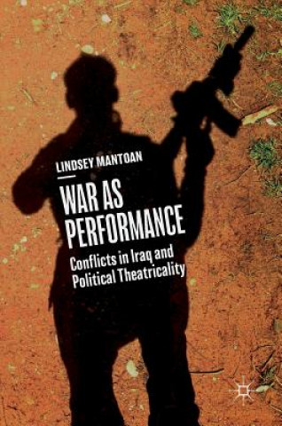 Knjiga War as Performance Lindsey Mantoan