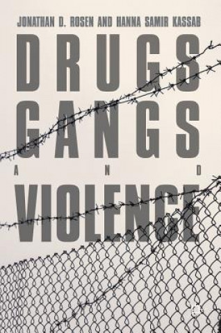 Buch Drugs, Gangs, and Violence Jonathan D. Rosen