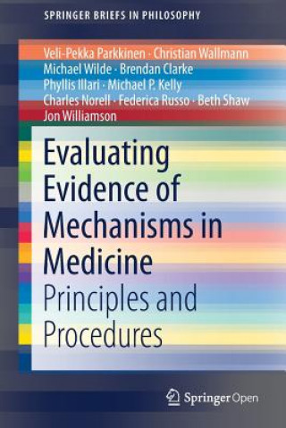 Book Evaluating Evidence of Mechanisms in Medicine Veli-Pekka Parkkinen