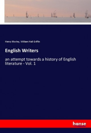 Kniha English Writers Henry Morley