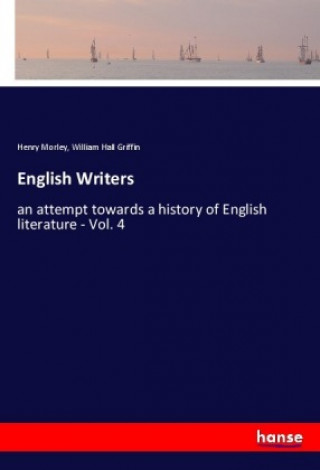 Kniha English Writers Henry Morley