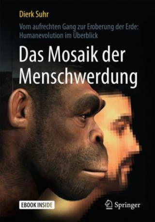 Książka Das Mosaik der Menschwerdung, m. 1 Buch, m. 1 E-Book Dierk Suhr