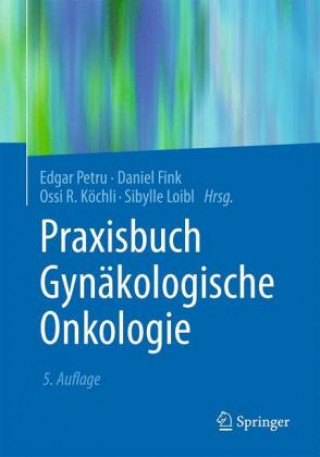 Könyv Praxisbuch Gynakologische Onkologie Edgar Petru