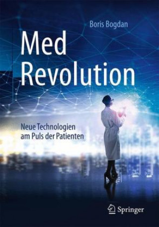 Kniha MedRevolution, m. 1 Buch, m. 1 E-Book Boris Bogdan