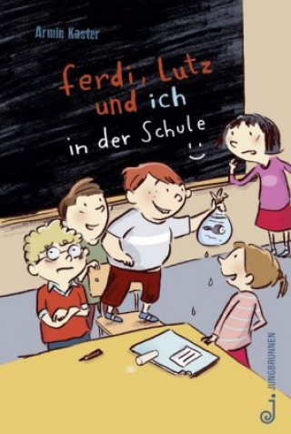 Kniha Ferdi, Lutz und ich in der Schule Armin Kaster
