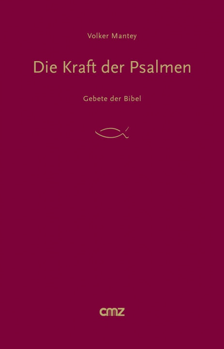 Kniha Die Kraft der Psalmen Volker Mantey