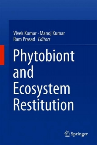 Kniha Phytobiont and Ecosystem Restitution Vivek Kumar