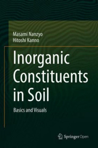 Könyv Inorganic Constituents in Soil Masami Nanzyo