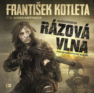 Аудио Rázová vlna František Kotleta