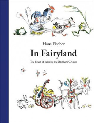 Book In Fairyland Jacob & Wilhelm Grimm