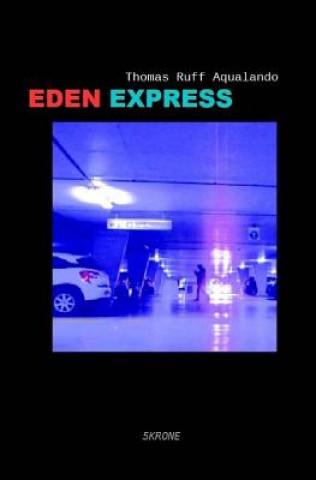 Könyv Eden express Thomas Ruff