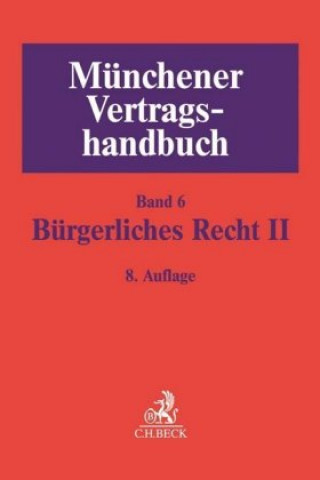 Kniha Münchener Vertragshandbuch Bd. 6: Bürgerliches Recht II. Bd.2 Sebastian Herrler