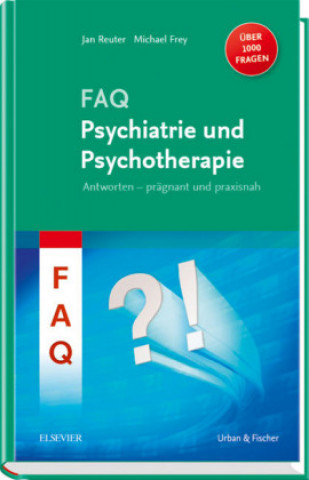 Kniha FAQ Psychiatrie und Psychotherapie Jan Reuter