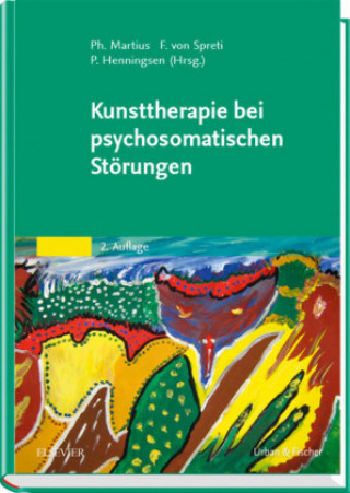 Kniha Kunsttherapie bei psychosomatischen Störungen Philipp A. Martius