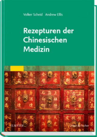 Kniha Handbuch Rezepturen der chinesischen Medizin Volker Scheid