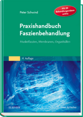 Könyv Praxishandbuch Faszienbehandlung Peter Schwind