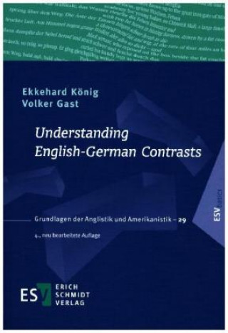 Kniha Understanding English-German Contrasts Ekkehard König