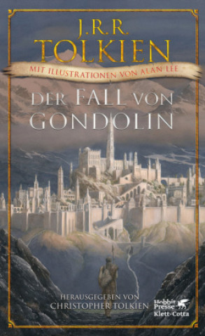 Kniha Der Fall von Gondolin John Ronald Reuel Tolkien