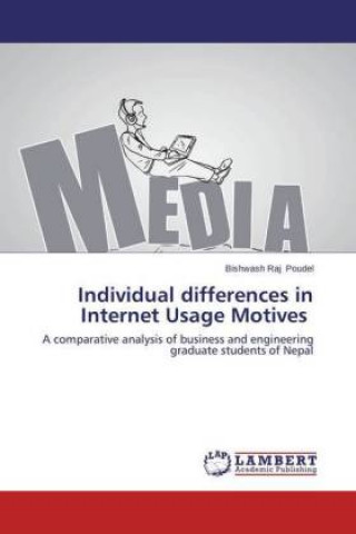 Книга Individual differences in Internet Usage Motives Bishwash Raj Poudel