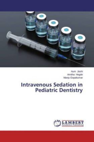 Könyv Intravenous Sedation in Pediatric Dentistry Aum Joshi
