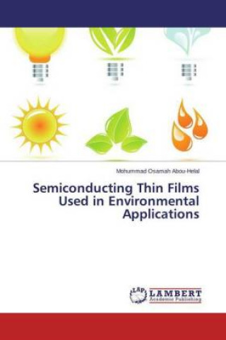 Kniha Semiconducting Thin Films Used in Environmental Applications Mohummad Osamah Abou-Helal