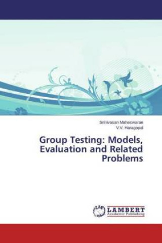 Book Group Testing: Models, Evaluation and Related Problems Srinivasan Maheswaran