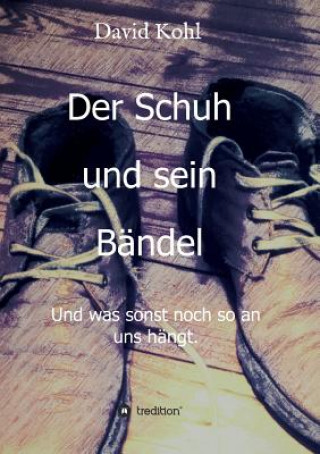 Książka Der Schuh und sein Bändel David Kohl