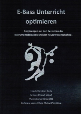 Kniha Masterarbeit zum Thema "E-Bass Unterricht optimieren" Christoph Miebach