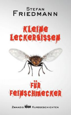 Książka Kleine Leckerbissen für Feinschmecker Stefan Friedmann