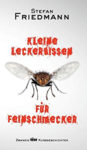 Книга Kleine Leckerbissen für Feinschmecker Stefan Friedmann