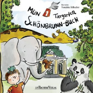 Könyv Mein 1. Tiergarten Schönbrunn-Buch Franziska Höllbacher