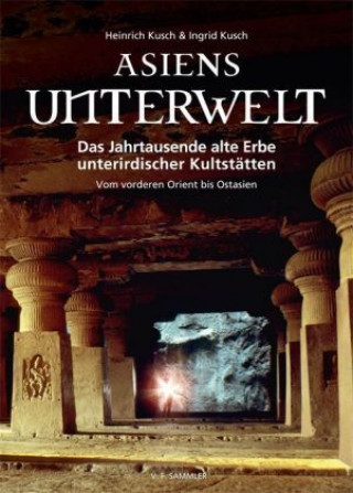 Kniha Asiens Unterwelt Heinrich Kusch
