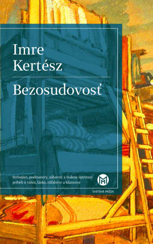 Knjiga Bezosudovosť Imre Kertész