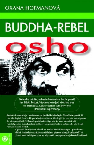 Książka Buddha-rebel Osho Oxana Hofmanová