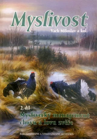 Kniha Myslivost 2. díl Miloslav Vach