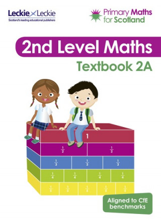 Kniha Primary Maths for Scotland Textbook 2A Leckie and Leckie