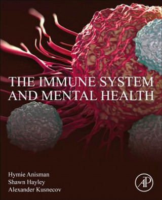 Könyv Immune System and Mental Health Anisman