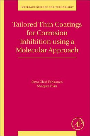 Kniha Tailored Thin Coatings for Corrosion Inhibition Using a Molecular Approach Pehkonen