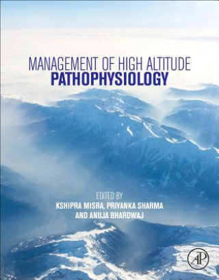 Kniha Management of High Altitude Pathophysiology 