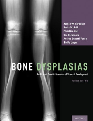 Книга Bone Dysplasias Jurgen W. Spranger