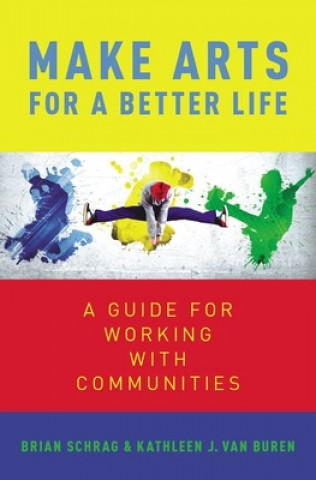 Libro Make Arts for a Better Life Van Buren