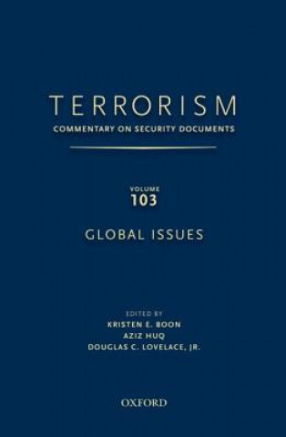 Książka TERRORISM: Commentary on Security Documents Volume 103: Global Issues Kristen Boon