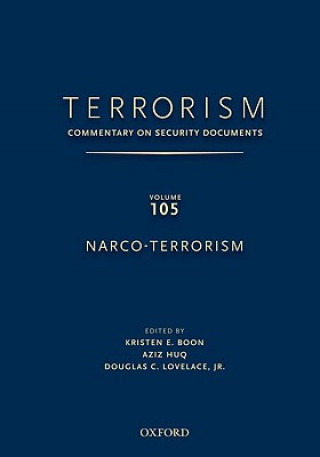 Kniha TERRORISM: Commentary on Security DocumentsVolume 105: Narco-Terrorism Kristen Boon