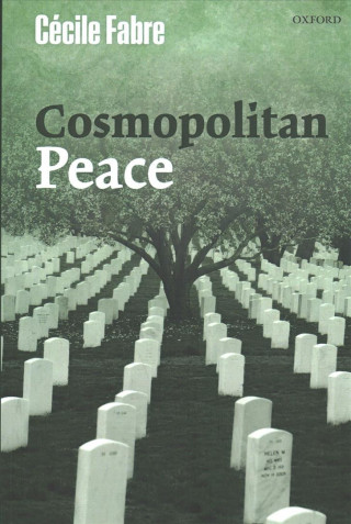 Książka Cosmopolitan Peace Cecile Fabre